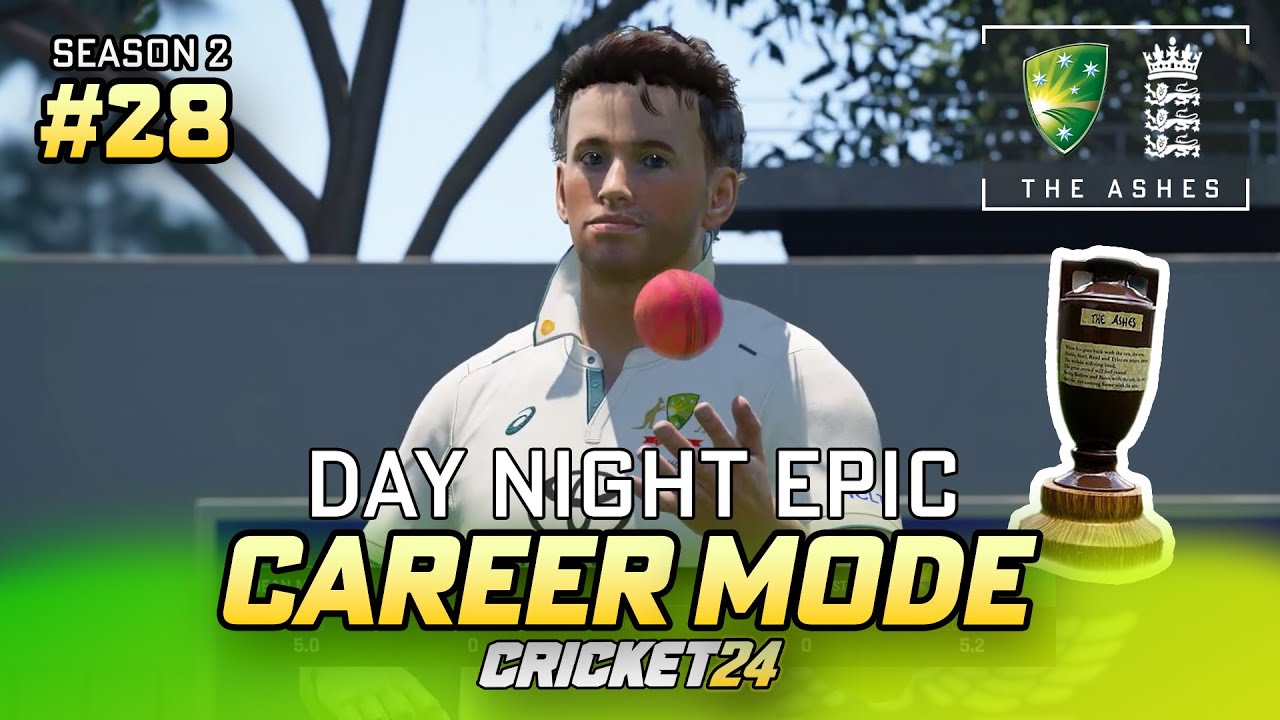 day-night-ashes-epic-cricket-24-career-mode-28-youtube