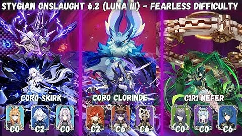 NEW Stygian Onslaught 6.2 (Luna III) Fearless Difficulty | C0 Skirk, C0 Clorinde, C1 Nefer, & others