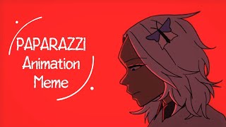 PAPARAZZI | ANIMATION MEME (⚠ Warning ⚠: small flash, bright red) 