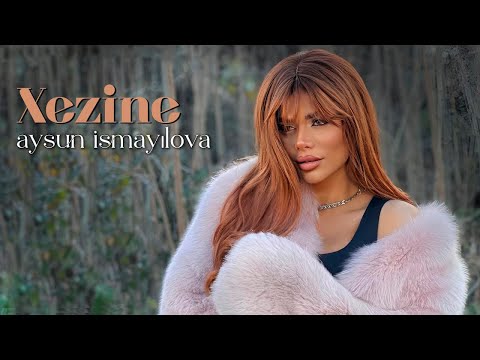 Aysun İsmayilova - Xezine (Official Video) 2022