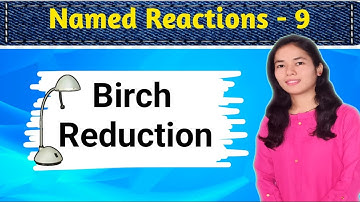 Birch Reduction mechanism | named reactions | Rearrangement | csirnet | gate | iit-jam | neet