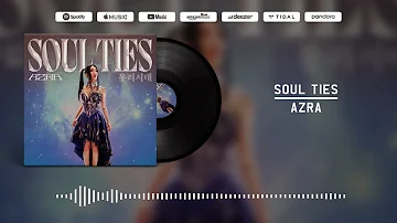 AZRA -  Soul Ties (Official Visualizer)