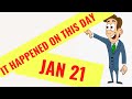 IT HAPPENED ON THIS DAY IN HISTORY QUIZ - January 21ST