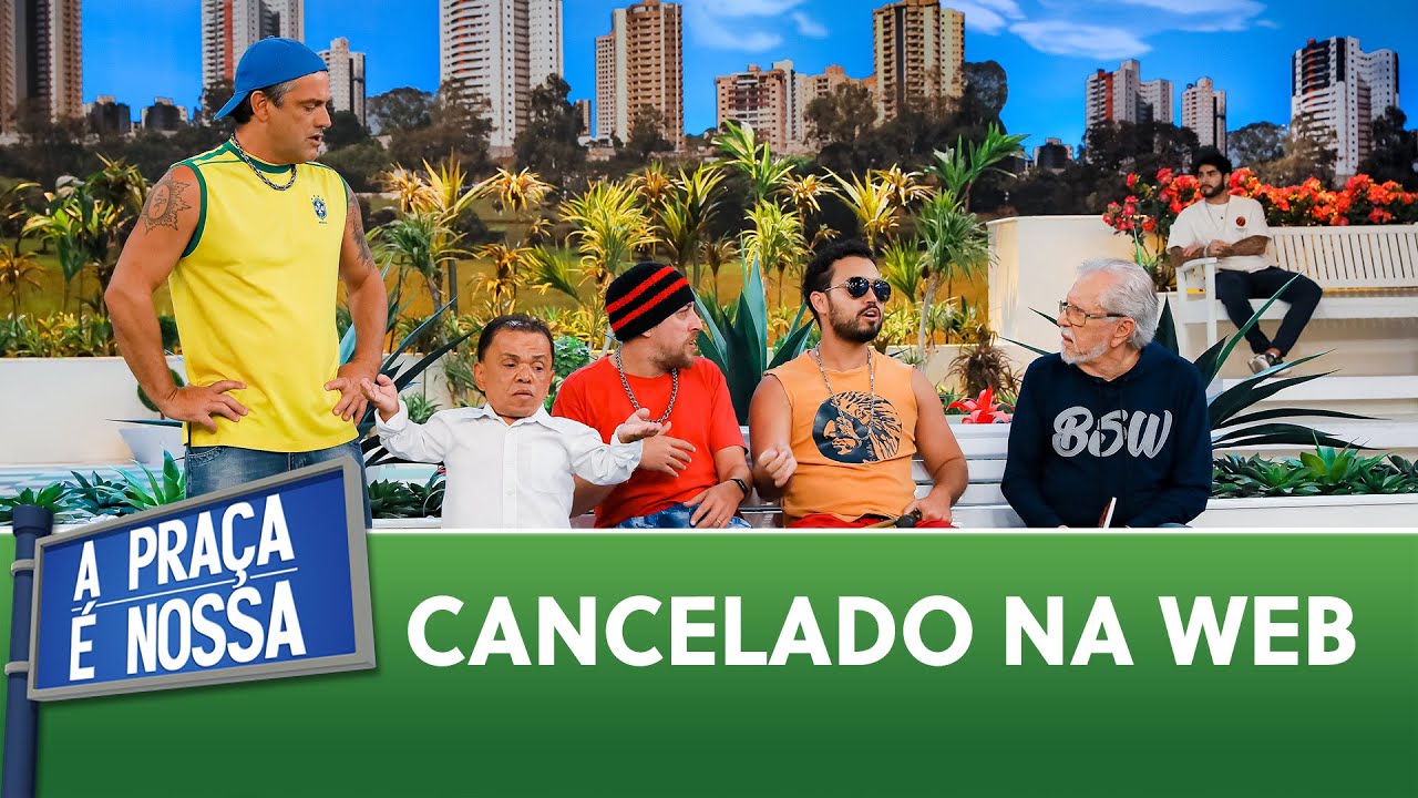 Cancelado na web |  A Praça É Nossa (11/05/23)