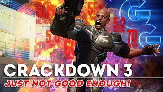 Crackdown 3 Is Good Enough BUT That's Not Good Enough!