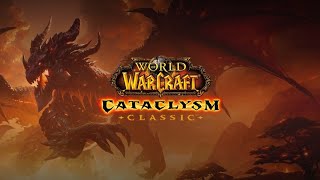 WORLD OF WARCRAFT THE CATACLYSM CLASSIC PRE-EXPANSION GRIND- Livestream