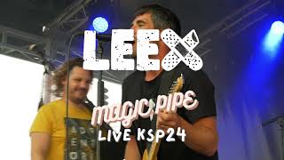 Magic Pipe - Leex -Live Ksp 24