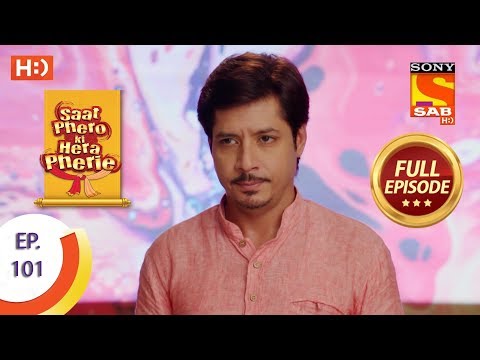 Saat Phero Ki Hera Pherie - Ep 101 - Full Episode - 17th July, 2018