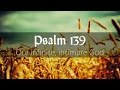 Our Infinite Intimate God - Steve Lawson Sermon on Psalm 139