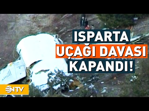 Düşen Isparta Uçağı Davası Kapandı | NTV