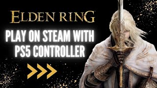 How to Play Elden Ring on Steam with a PS5 Controller