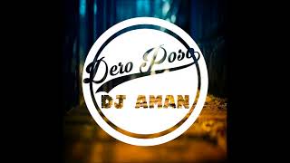 Dero Poso Dj Aman