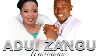 ADUI ZANGU WAJIPANGE- MUSIC. BY ZABIBU ZENA F.T SIFAELI SKIZA CODE 6381124