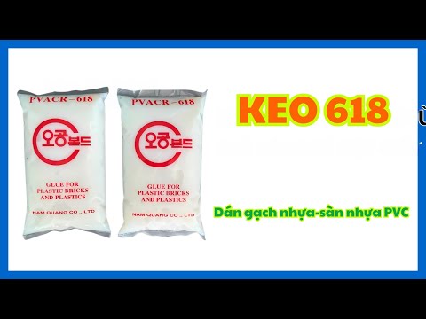 Keo 618 – Dán Gạch Nhựa & Sàn Nhựa PVC