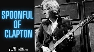 Spoonful of Clapton  - Epic Eric Clapton One Chord Jam