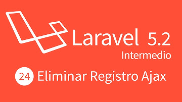 24. Curso Intermedio Laravel 5.2 : CRUD Eliminar Registro Ajax