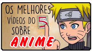 Os Melhores Vídeos do 5 Alguma Coisa sobre Animes