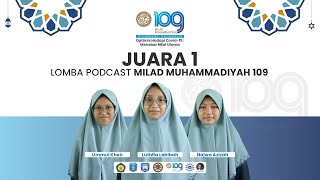 Juara 1 Podcast Tahun 2021| Milad Muhammadiyah 109| Ummul, Luthfia Dan Najwa