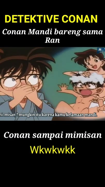 Spesial Momen Conan Mandi Bareng Bersama Ran!!#conan#detektifconan#ran#conanjedagjedug#shorts