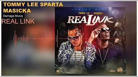 TOMMY LEE AND MASICKA - REAL LINK OFFICIAL AUDIO JANUARY 2018
