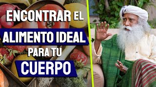 Encontrar el ALIMENTO IDEAL Para tu Cuerpo | Sadhguru Español