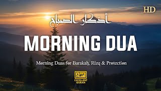 Morning Adhkar (أذكار الصباح) | Protection, Barakah & Tranquility | Excellent Quran By Alaa Aqel