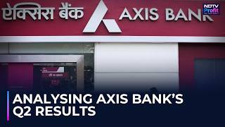 Axis Bank Q2 Results: Net Profit Rises 37%, Provisions Fall By Over 50% To Rs 1,694 Crore