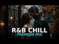 Smooth R&amp;B Nights  Sexy Chill Music to Relax Together