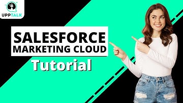 Salesforce Marketing Cloud Tutorial | Marketing Cloud Training | SFMC Training | Upptalk