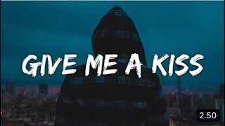 Crash Adams - Give Me A Kiss (Lyrics)