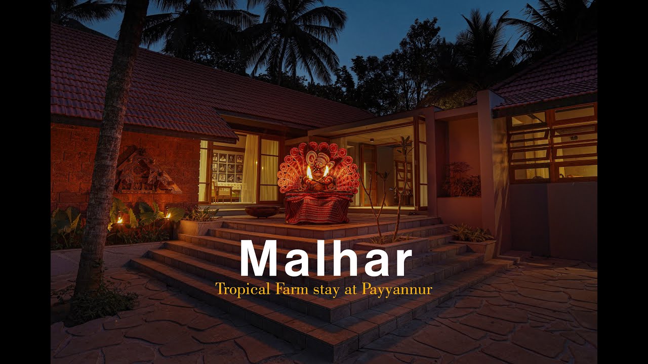 MALHAR   I    Tropical Farm stay at Payyannur  I   De earth Architects