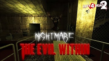 [Left 4 Dead 2] The Evil Within Solo Expert (Nightmare Mod) [4k 60FPS]