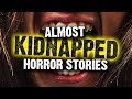 🤐 2 Almost Kidnapped True Horror Stories Read By Strangers