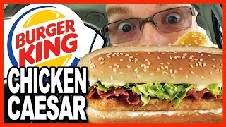 Burger King New Chicken Caesar Sandwich Combo And Drive Through Test No Fail Lol