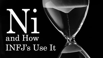 INFJ - Introverted Intuition (Ni) - How We Use It
