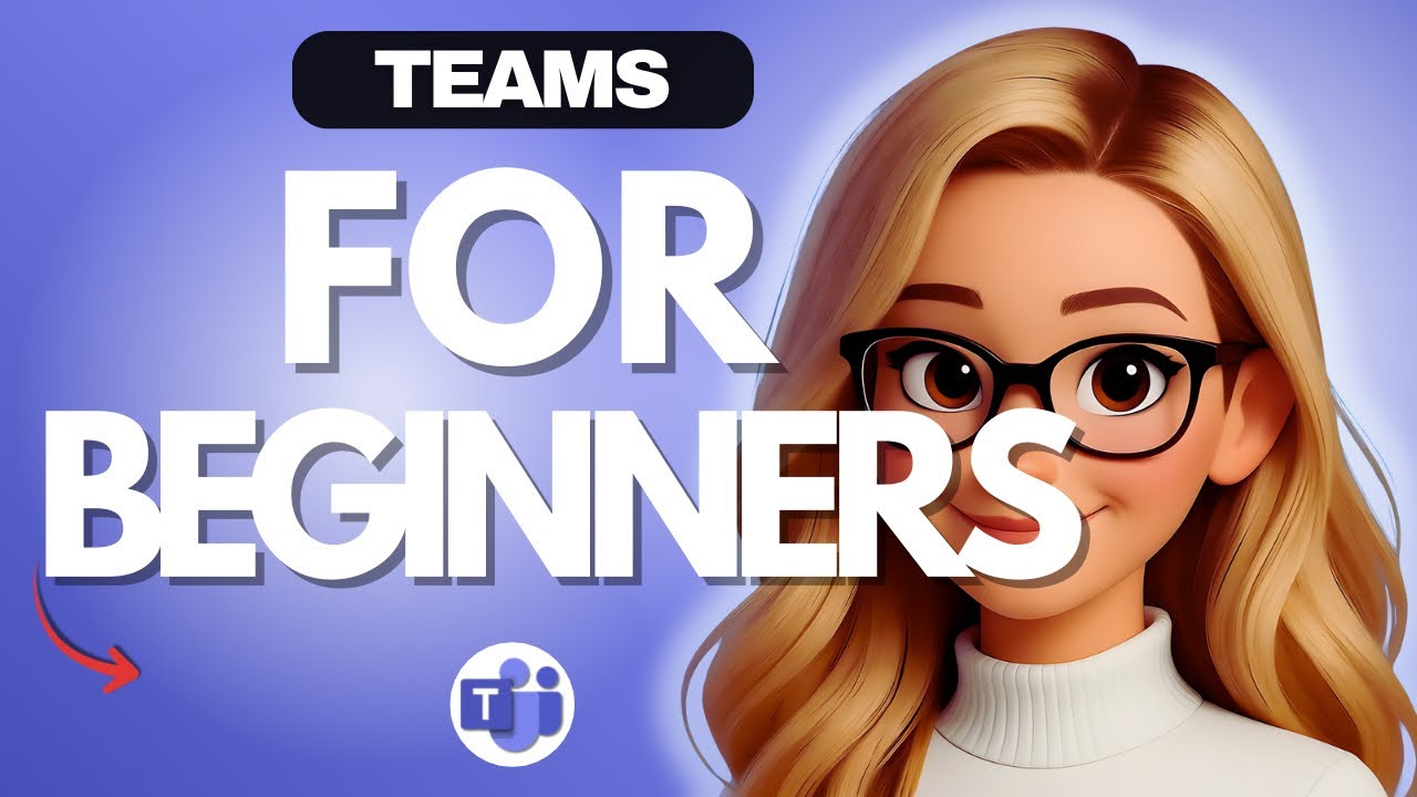 Microsoft Teams for Beginners - 2026