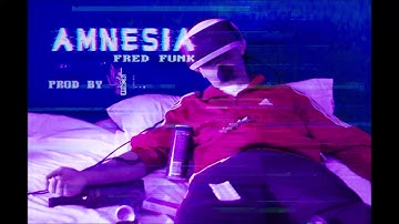 Fred Funk - Amnesia [Prod By El Don]