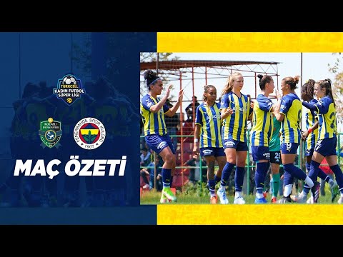 MAÇ ÖZETİ: Kocaeli FK 2-7 Fenerbahçe (Kadın Futbol)