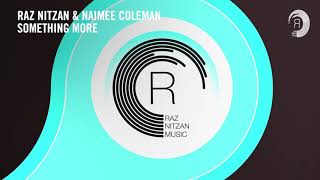 Raz Nitzan & Naimee Coleman - Something More (RNM) Extended