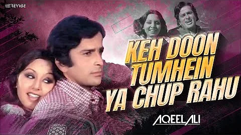 DJ Aqeel - Kehdoon Tumhen