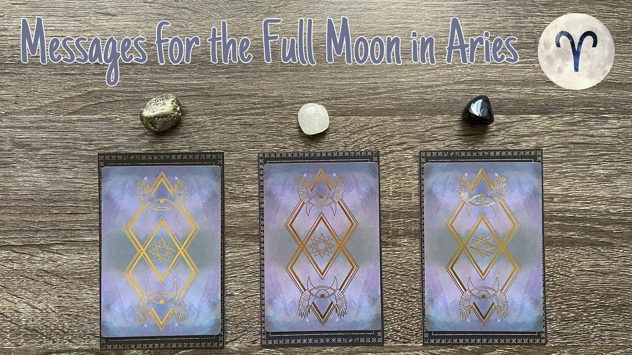 what-messages-does-spirit-have-for-you-full-moon-in-aries-pick-a