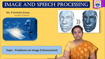 Problems on Image Enhancement by Ms. R Venkata Sravya