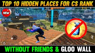 TOP 10 HIDDEN PLACES FOR CS RANK🤫 || Bermuda Map Top 10 Hidden Places | Without friends & gloowall