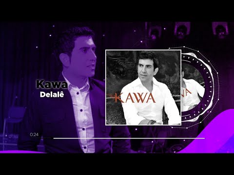 Kawa - Delalê