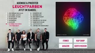 Video thumbnail of "KOENIGE & PRIESTER - LEUCHTFARBEN (ALBUM PLAYER)"