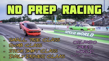 NO PREP RACING @ OSW | STICK SHIFT + SMALL TIRE + RWYB + DAILY DRIVER CLASS | C.F.RACING
