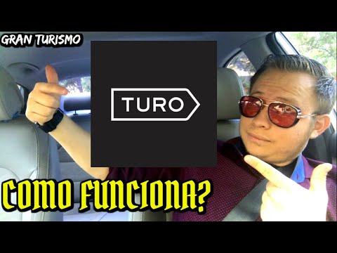 QUE ES TURO? Para Que Sirve & Como Funciona | The Turo Rental App | GRAN TURISMO LATINO