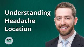 Understanding Headache Locations ft. Fred Cohen | HeadWise™ Podcast