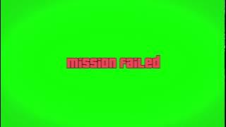 GTA V Mission Failed 1080p Green Screen Requests