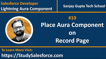 10 How to place Lightning Aura Component on Record Page | Lightning Aura Component Development Video